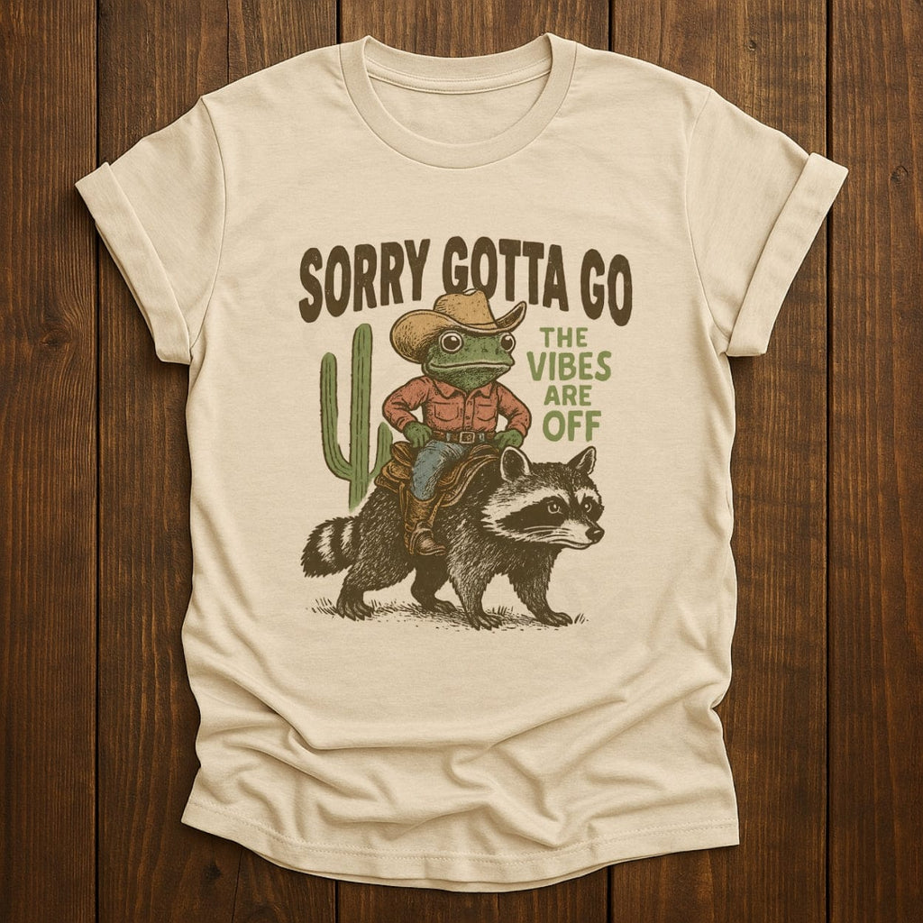 Sorry Gotta Go The Vibes Are Off Shirt product image 1