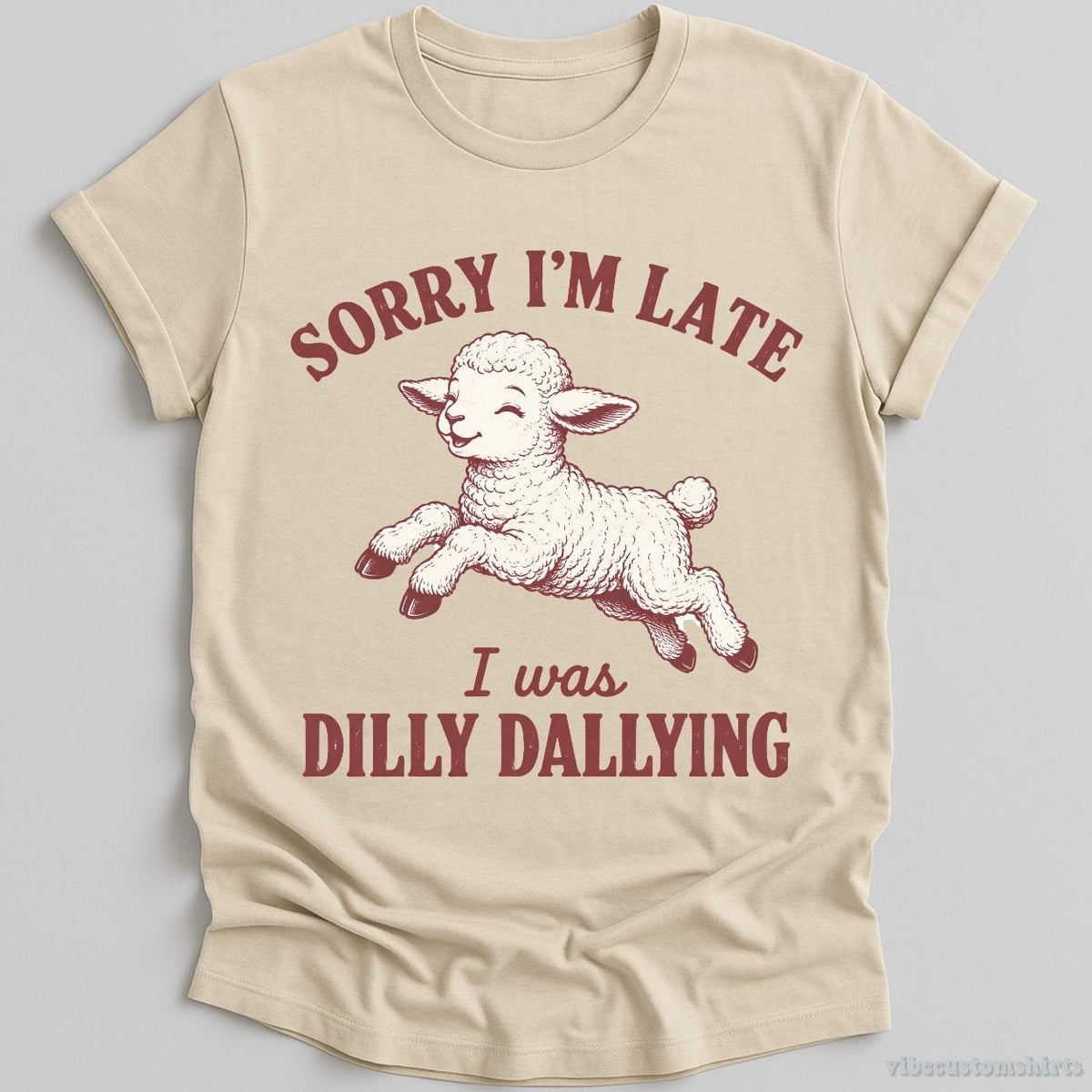 Sorry I'm Late I Was Dilly Dallying Funny Shirt product image 4