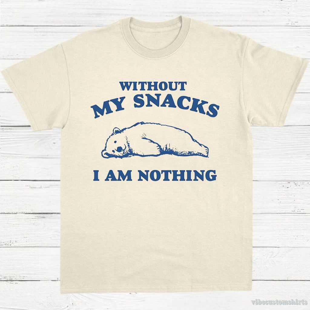 Without My Snacks I Am Nothing Graphic Shirt product image 2