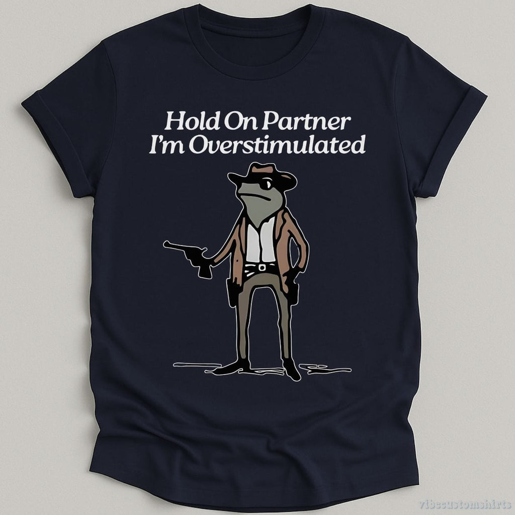 Hold On Partner I'm Overstimulated Cowboy Frog T-Shirt product image 7