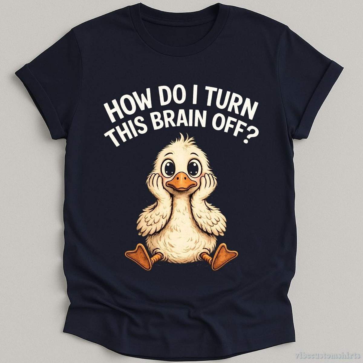 How Do I Turn This Brain Off Sarcastic Duck Shirt product image 3