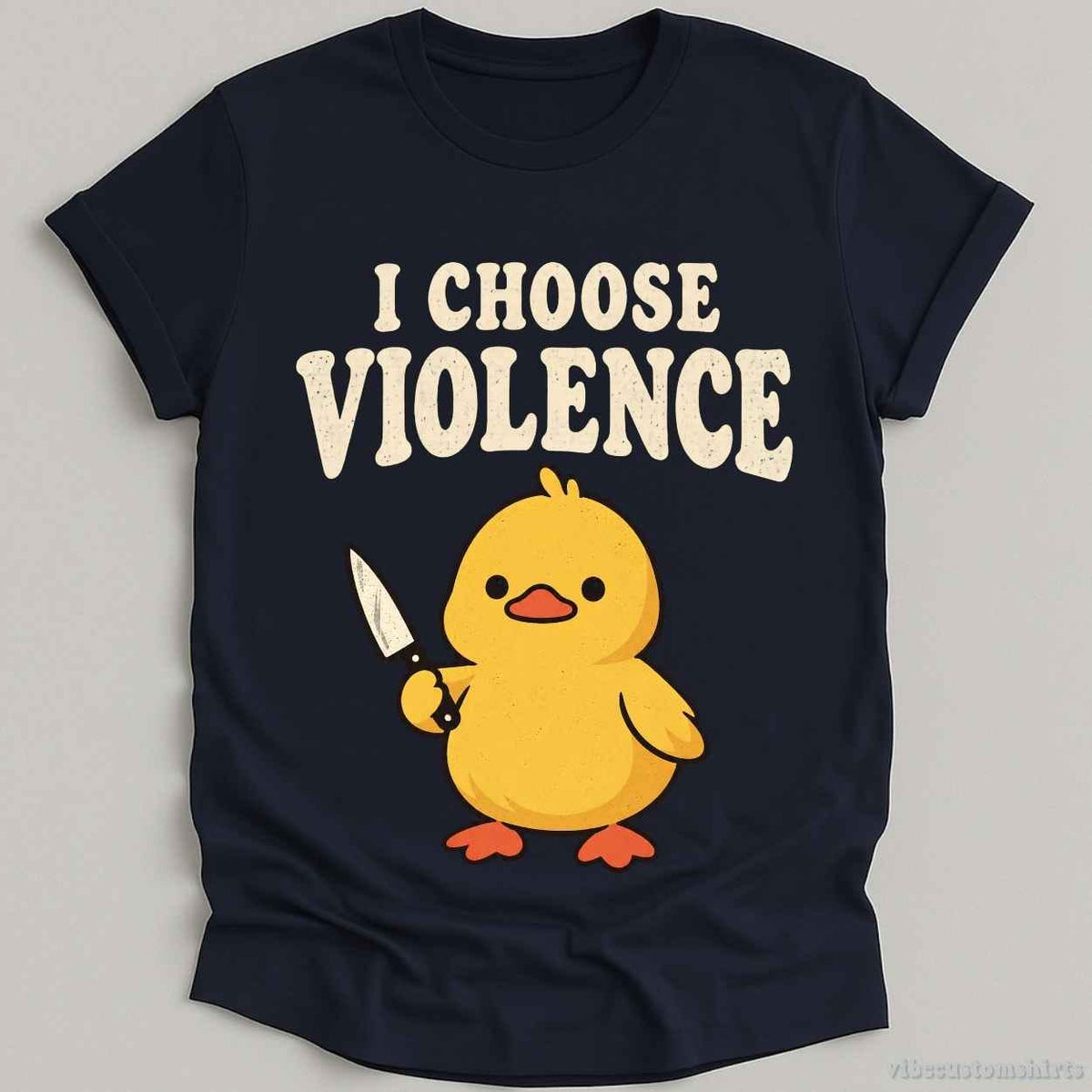 I Choose Violence Sarcastic Duck Shirt product image 4