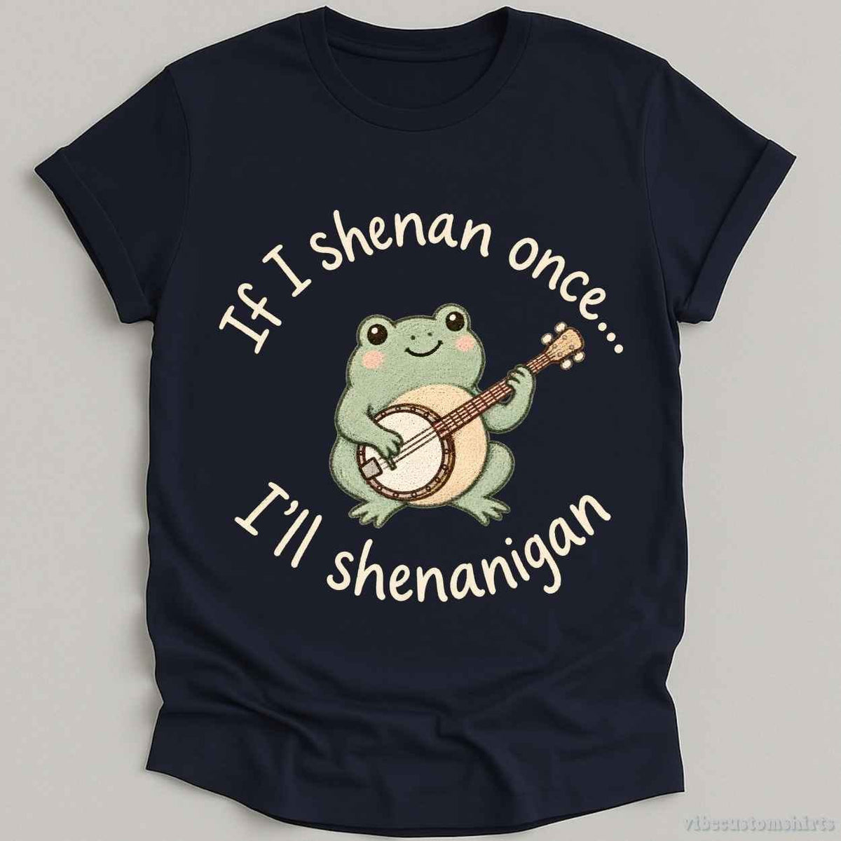 If I Shenan Once I'll Shenanigan Frog With Banjo Shirt product image 5