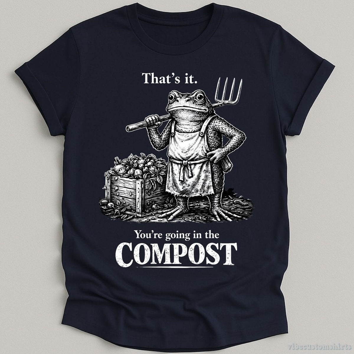That's it You're Going in the Compost Vintage Frog Shirt product image 3