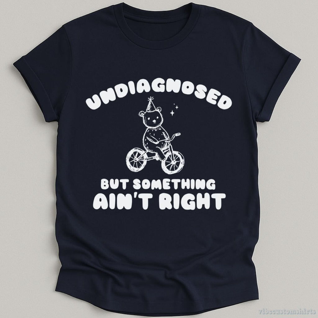 Undiagnosed But Something Ain't Right Vintage Shirt, Meme product image 8