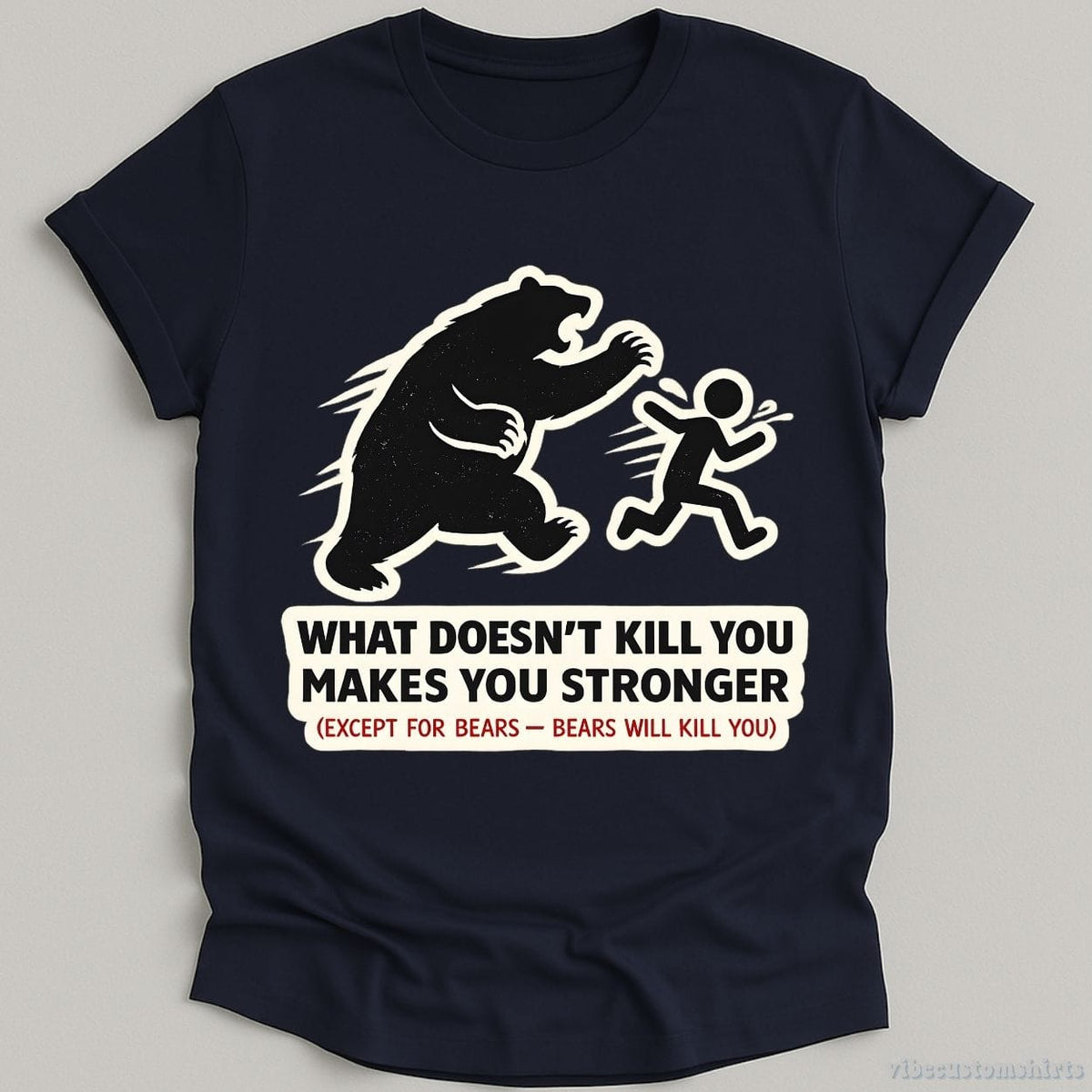 What Doesn't Kill You Makes Stronger Bear Meme Shirt product image 3