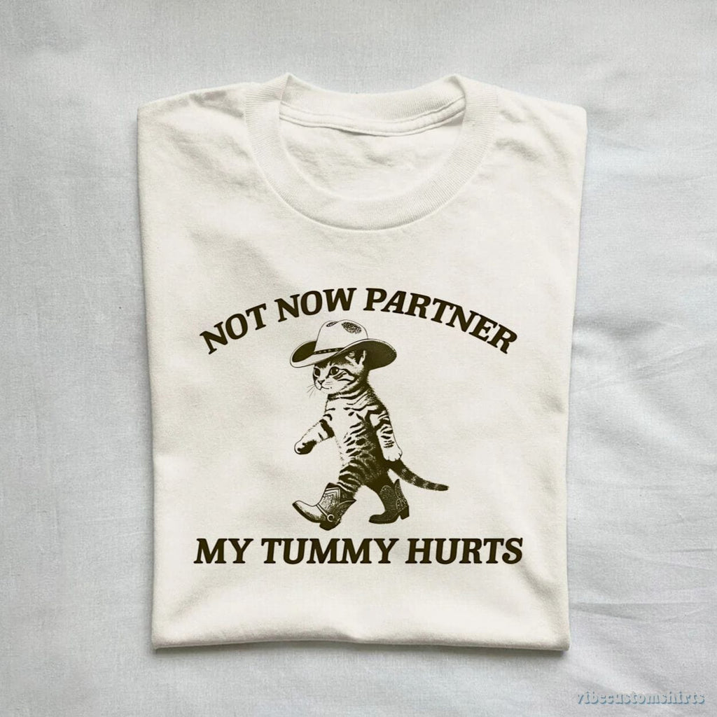 Not Now Partner My Tummy Hurts Cowboy Cat Shirt product image 1