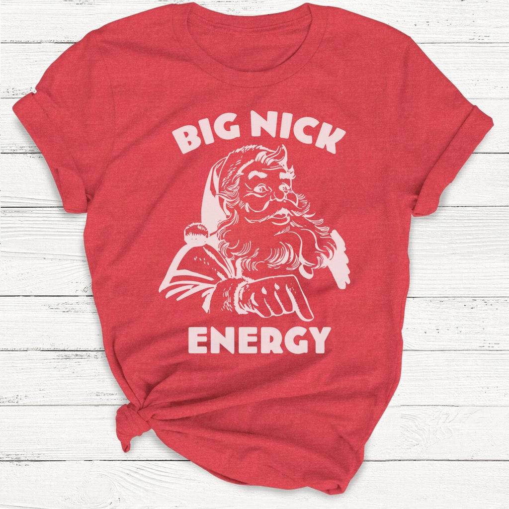 Big Nick Energy Funny Christmas Santa Clause Shirt product image 1