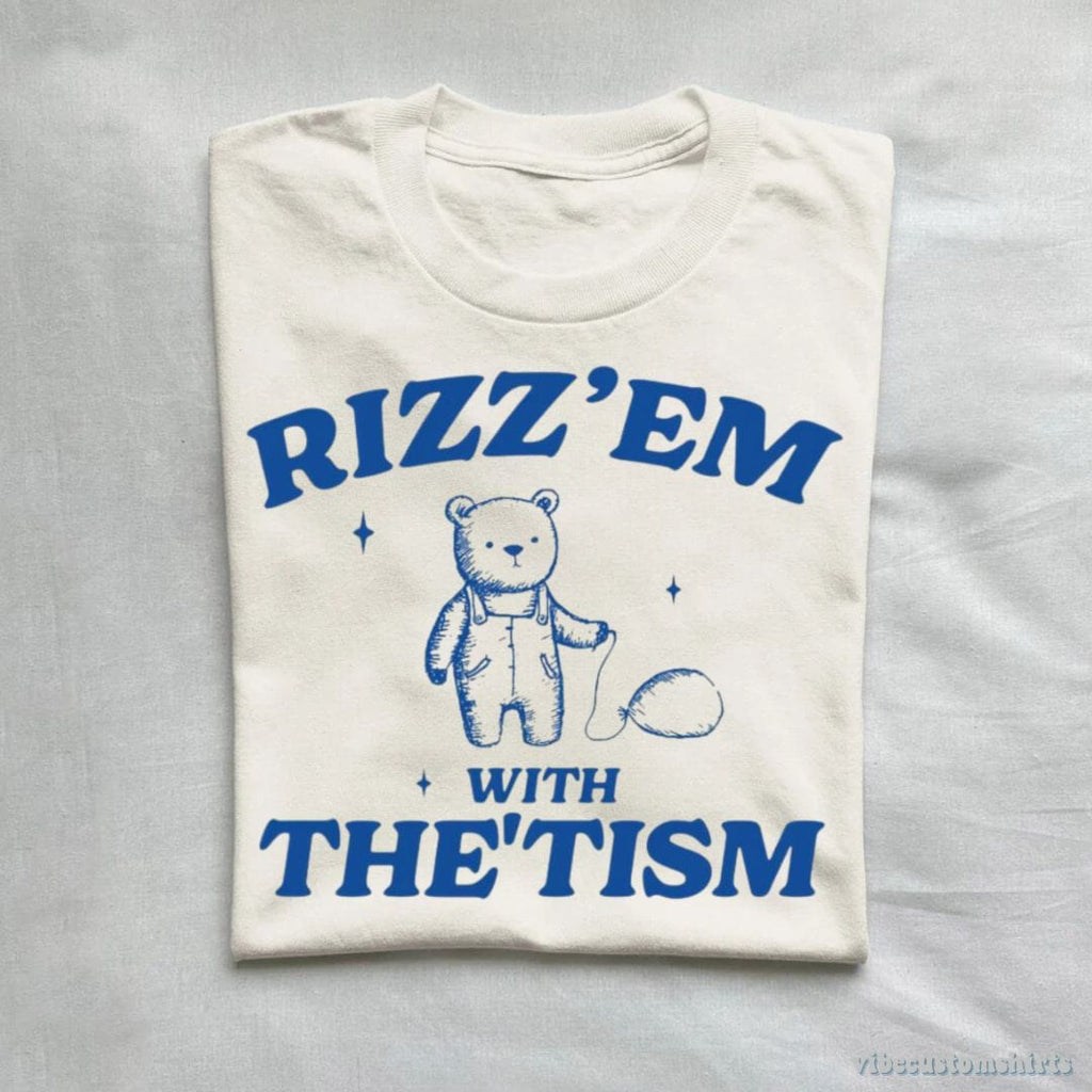 Rizz Em With The Tism Shirt product image 1