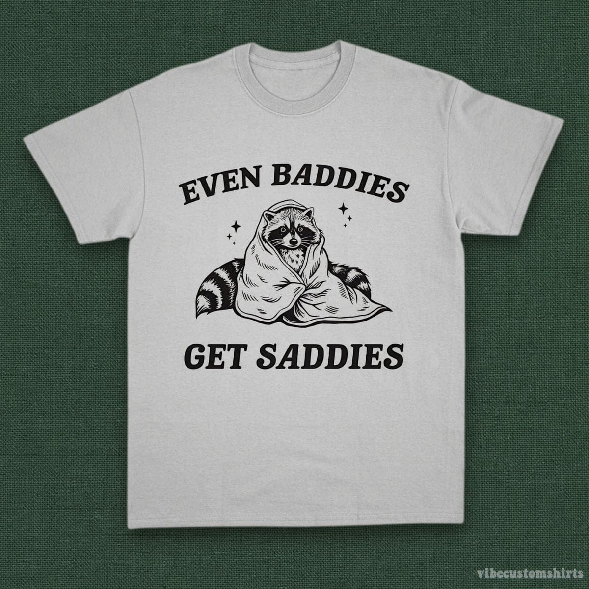 Even Baddies Get Saddies Funny Adhd Raccoon Shirt product image 5