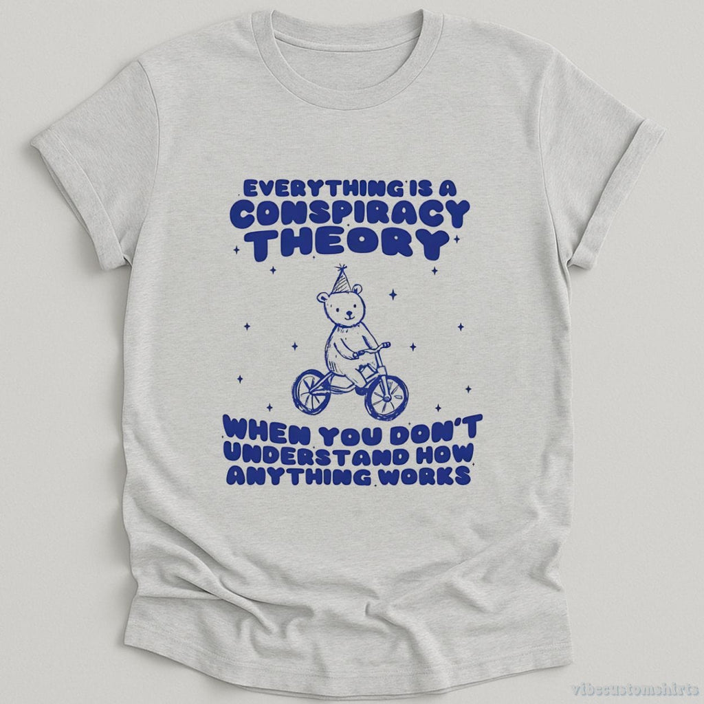Everything Is A Conspiracy Theory Shirt product image 5