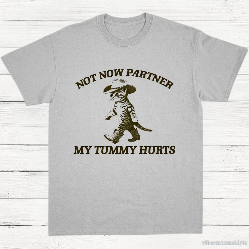 Not Now Partner My Tummy Hurts Cowboy Cat Shirt product image 5