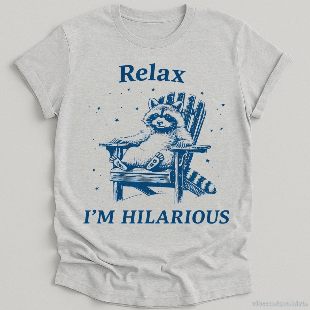 Relax I'm Hilarious Raccoon Shirt product image 3