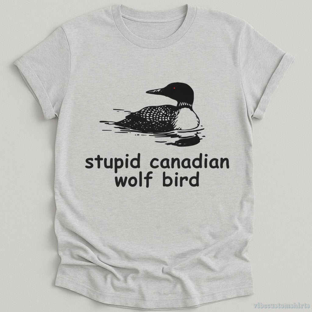 Stupid Canadian Wolf Bird Meme Shirt product image 3