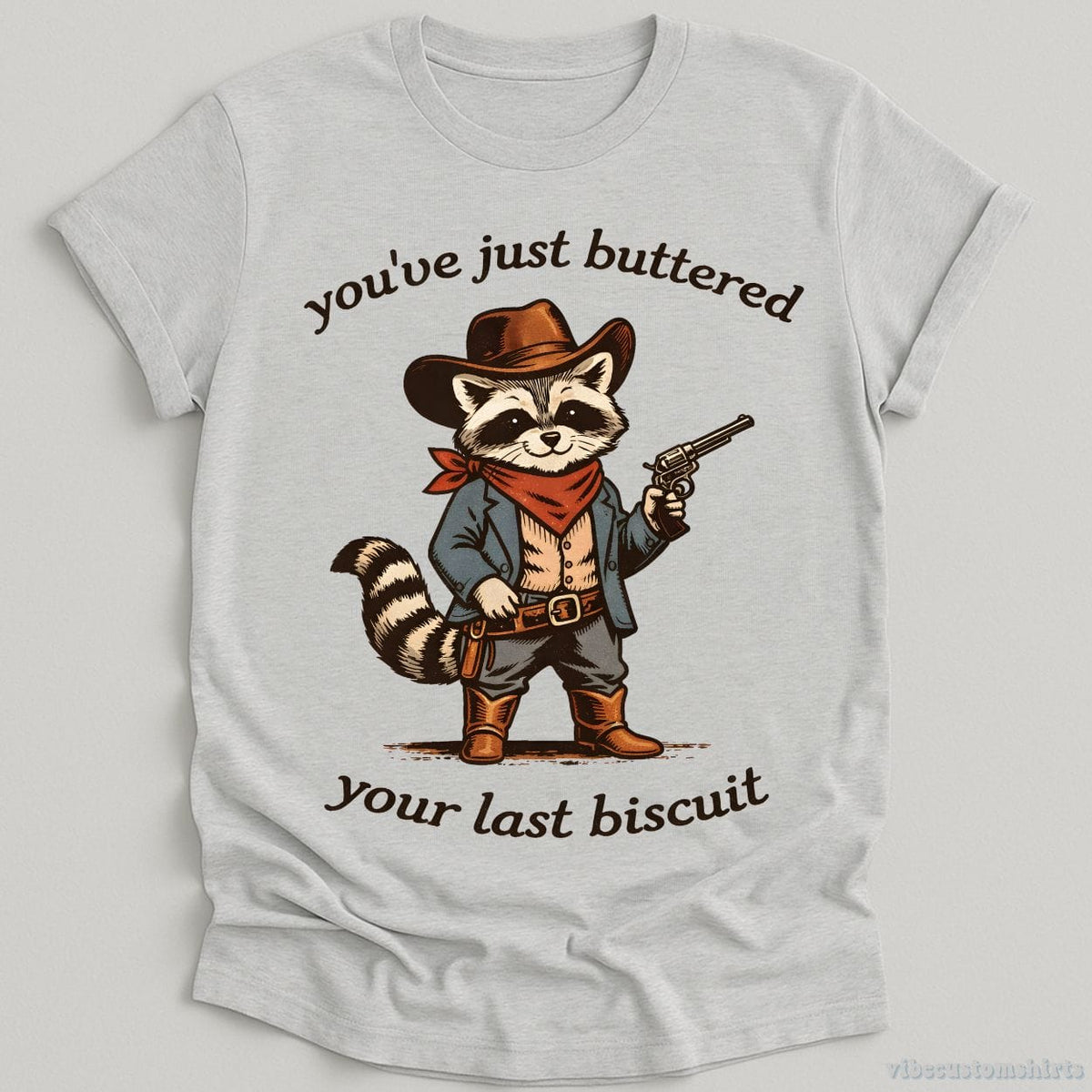 You’ve Just Buttered Your Last Biscuit Cowboy Raccoon Shirt product image 5