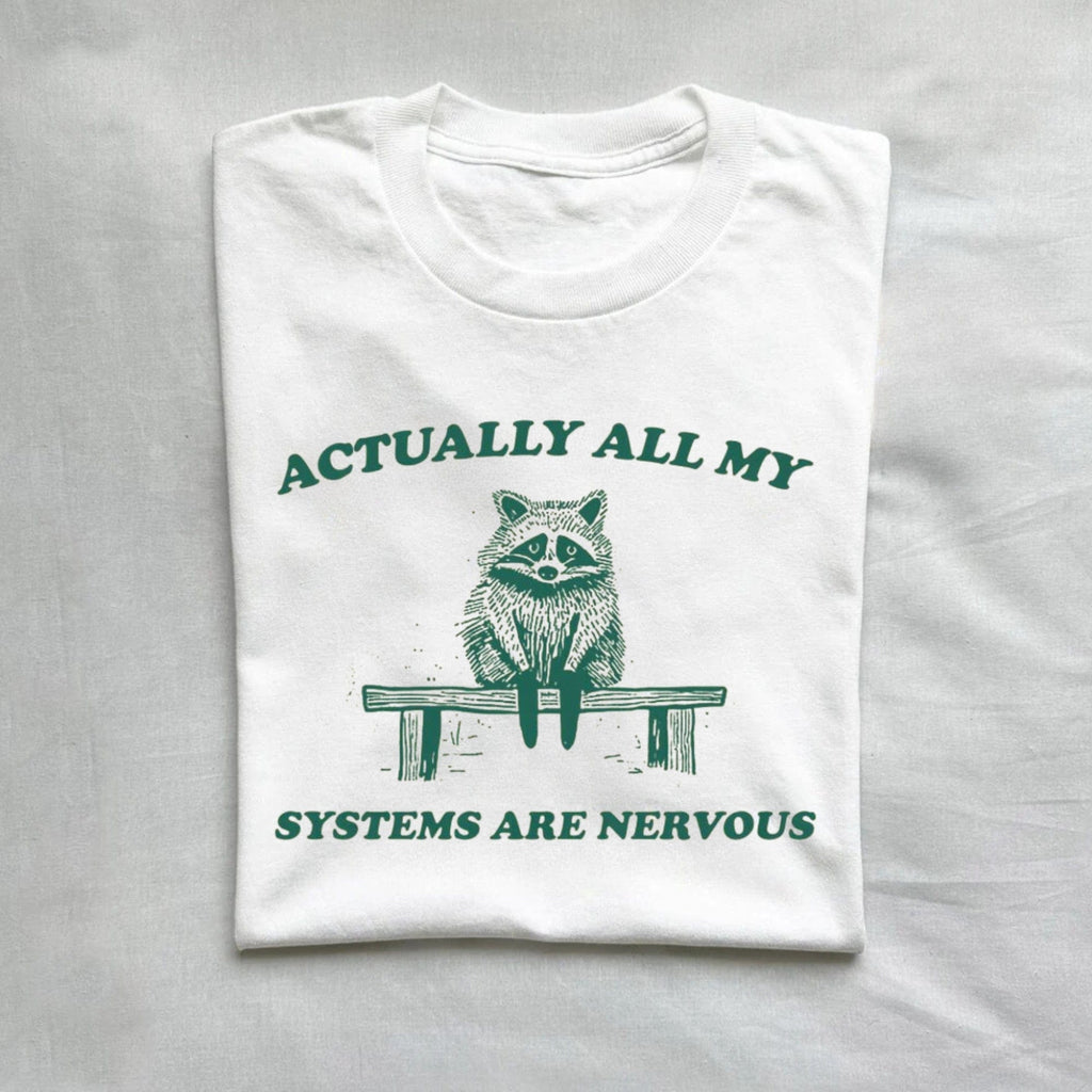 Actually All My Systems Are Nervous Raccoon T-Shirt product image 2