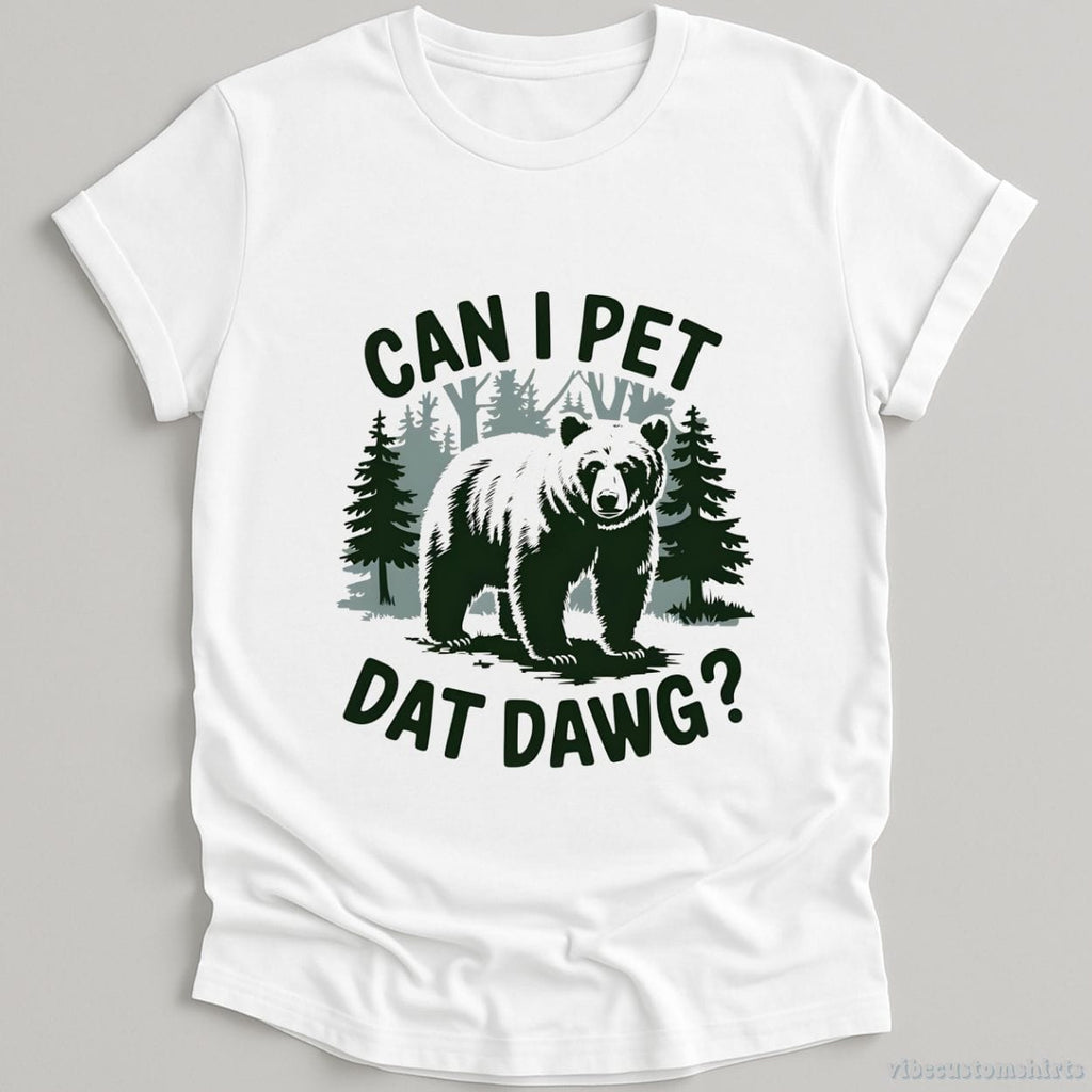 Can I Pet Dat Dawg Bear Meme Shirt product image 4