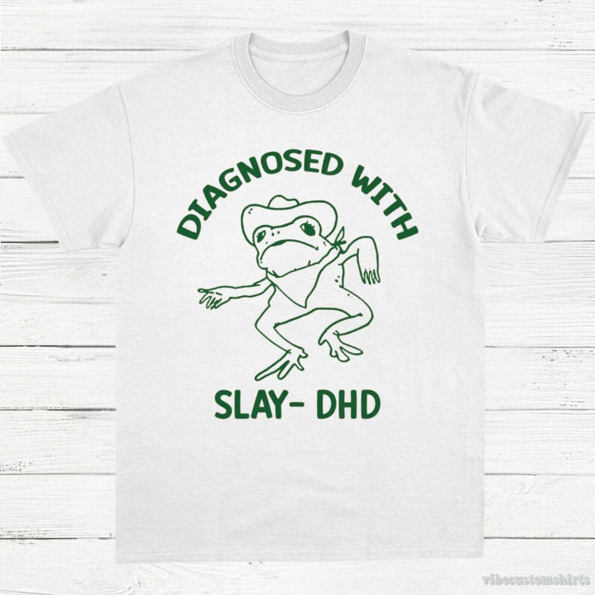 Diagnosed With Slay Dhd Meme Shirt product image 3