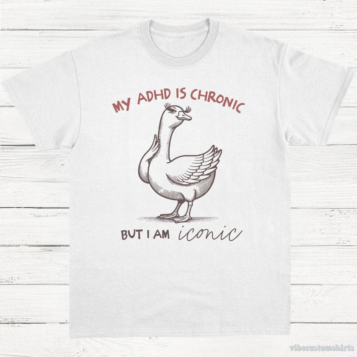 My Adhd is Chronic But I am Iconic Silly Goose Shirt product image 2