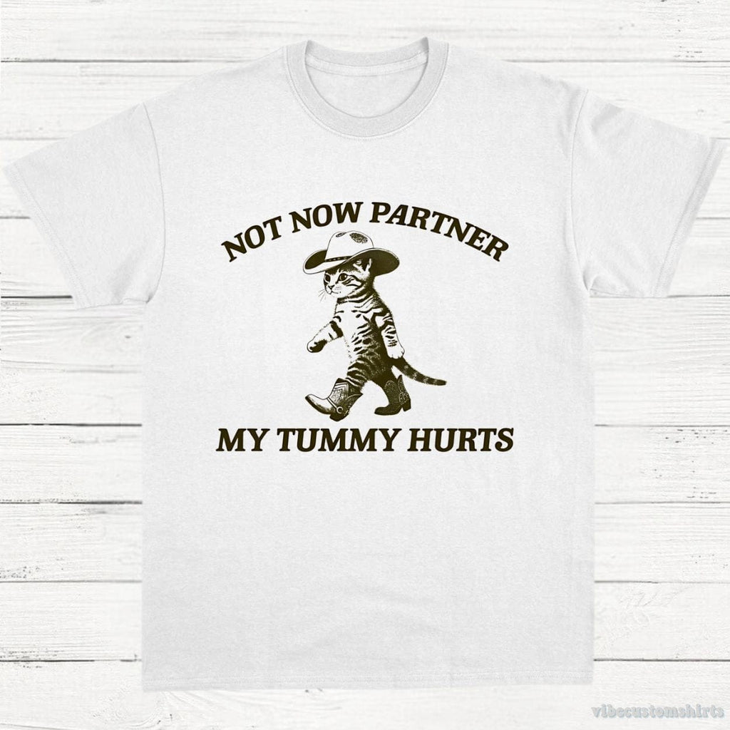 Not Now Partner My Tummy Hurts Cowboy Cat Shirt product image 3