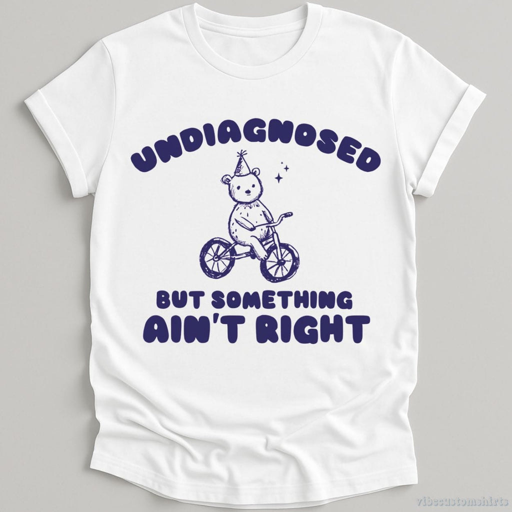 Undiagnosed But Something Ain't Right Vintage Shirt, Meme product image 3