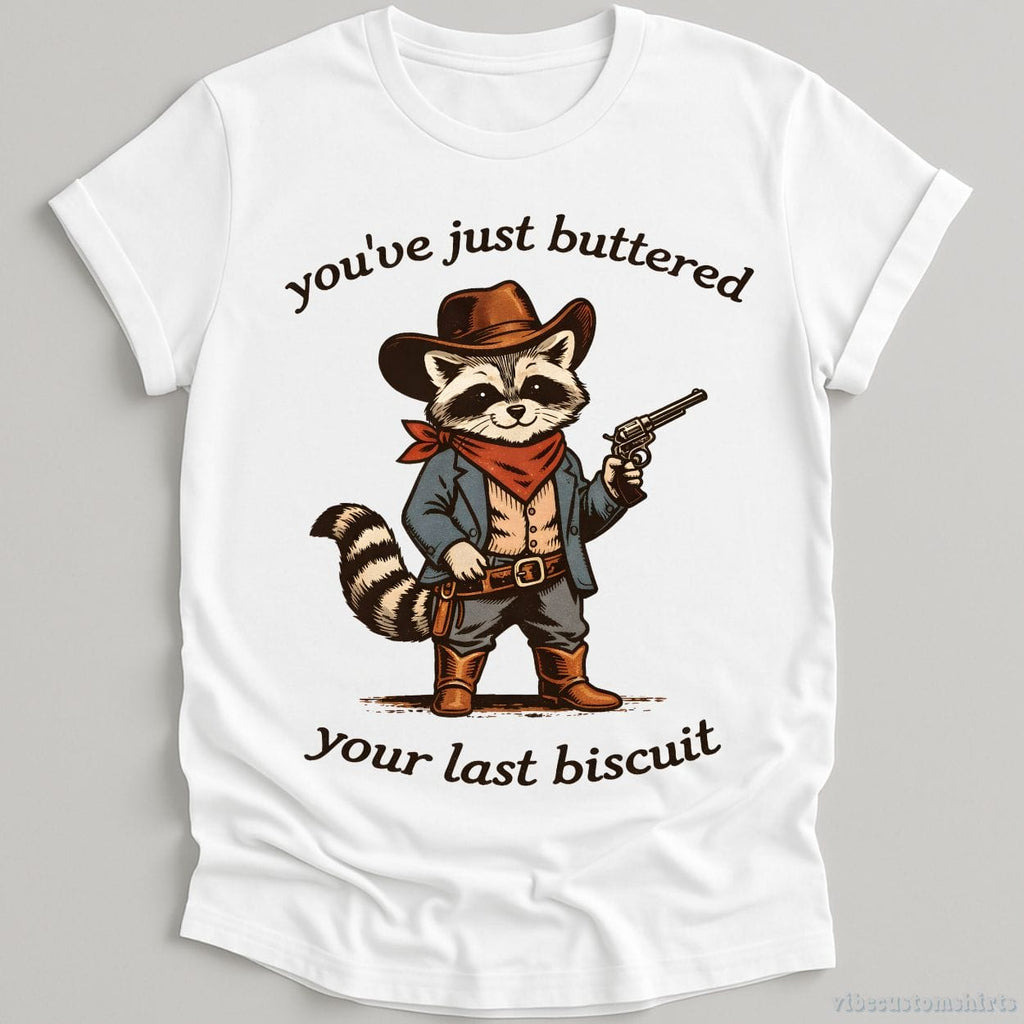 You’ve Just Buttered Your Last Biscuit Cowboy Raccoon Shirt product image 4
