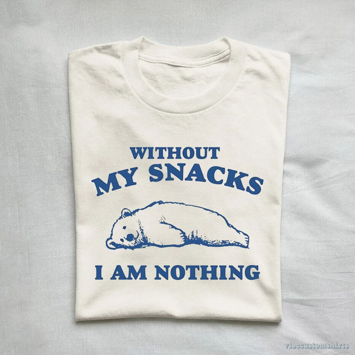 Without My Snacks I Am Nothing Graphic Shirt product image 1