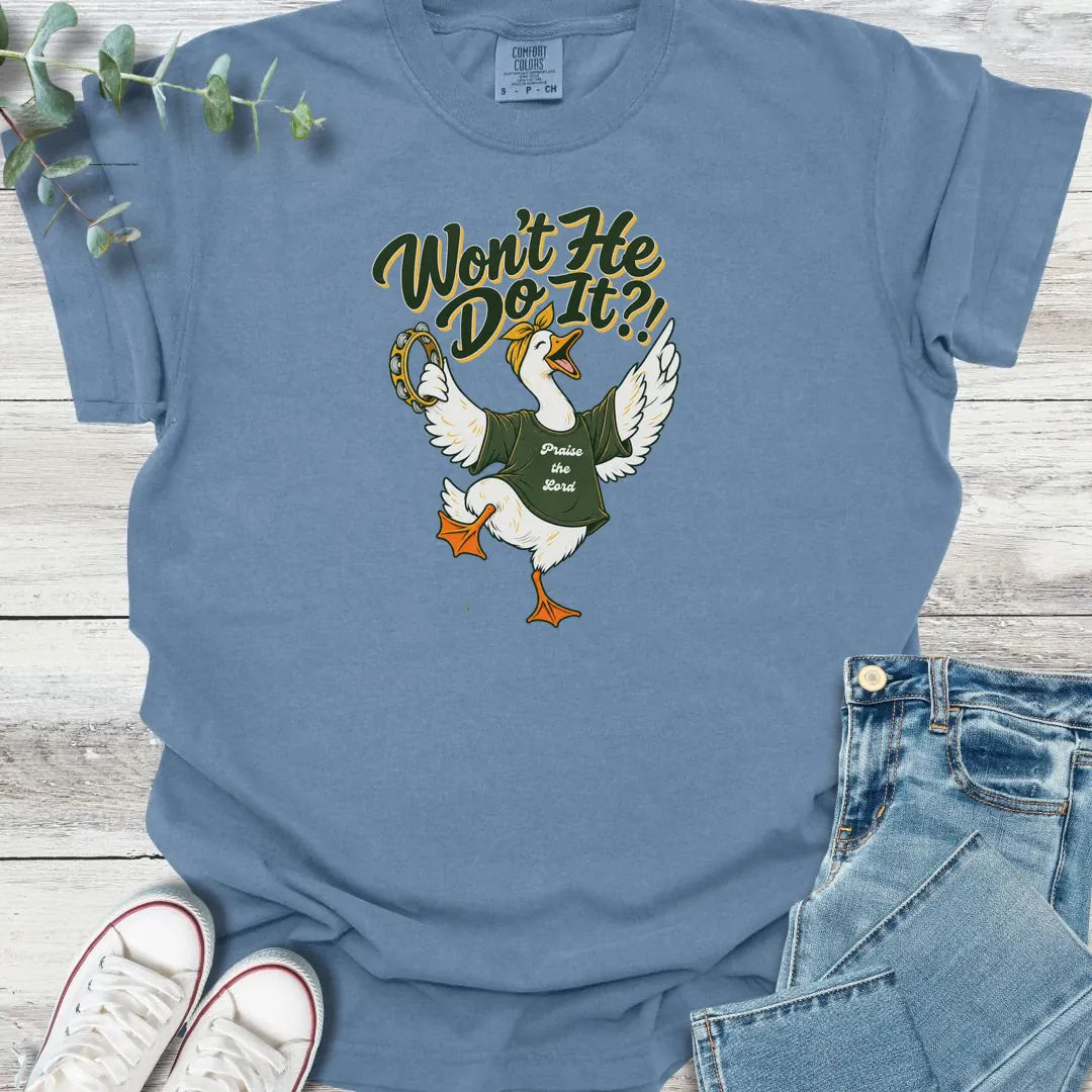 Won't He Do It T-Shirt product image 6