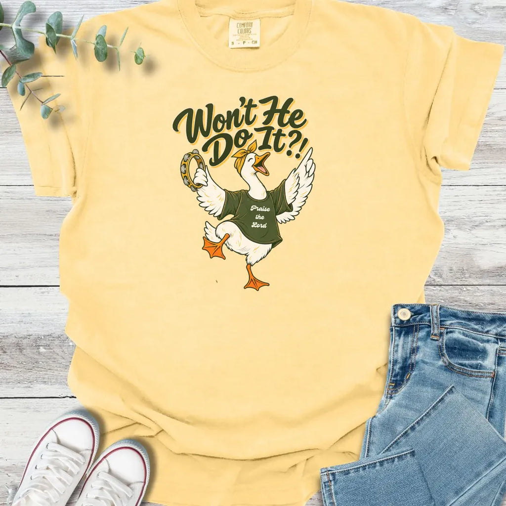 Won't He Do It T-Shirt product image 3
