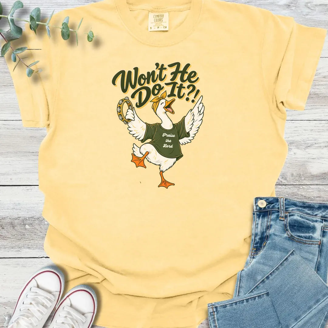Won't He Do It T-Shirt product image 3
